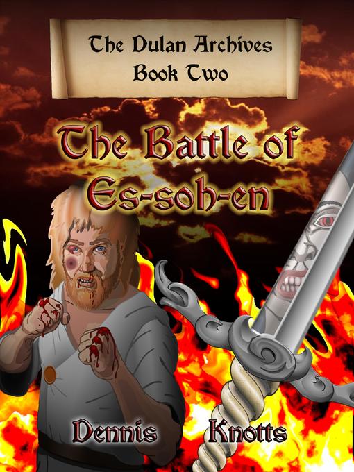 Title details for The Battle of Es-soh-en by Dennis Knotts - Available